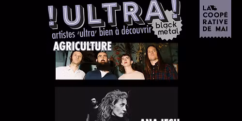 Ultra! Black Metal : AGRICULTURE + ANA IESU