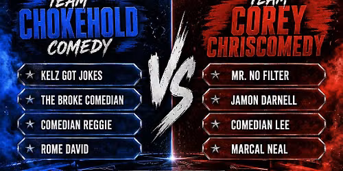 Chokehold Comedy X Corey Chris Comedy