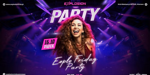 Explo Friday Party