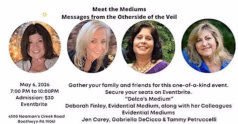 Meet the Mediums, Spirit Connections from the Otherside of the Veil