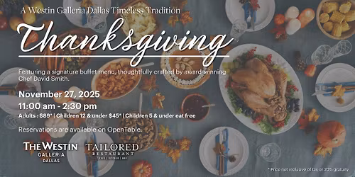 Thanksgiving with The Westin Galleria Dallas and Tailored Restaurant