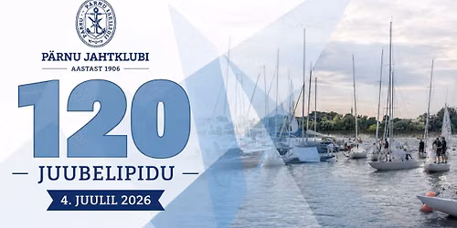 P\u00e4rnu Jahtklubi 120. juubelipidu
