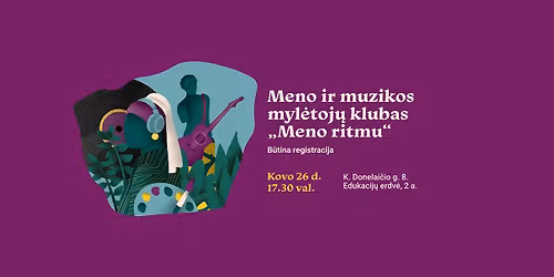 Meno ir muzikos myl\u0117toj\u0173 klubas \u201eMeno ritmu\u201c