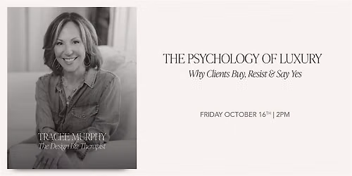 The Psychology of Luxury: Why Clients Buy, Resist & Say Yes