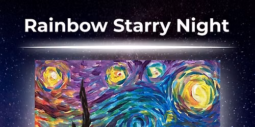 \ud83c\udf08\u2728 Rainbow Starry Night Paint & Sip \u2728\ud83c\udfa8