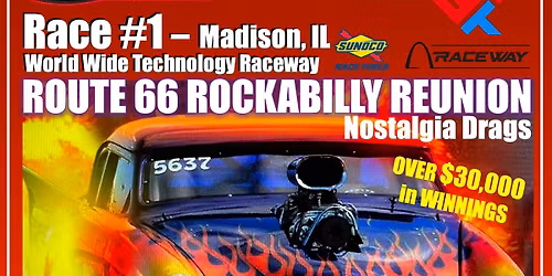 Route 66 ROCKABILLY REUNION - Nostalgia Drags