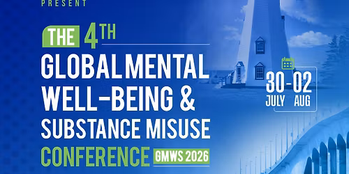 4th Global Mental Wellbeing & Substance Misuse Conference GMWS 2026