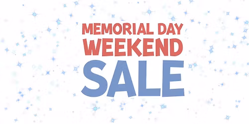 Memorial Day Weekend Sale