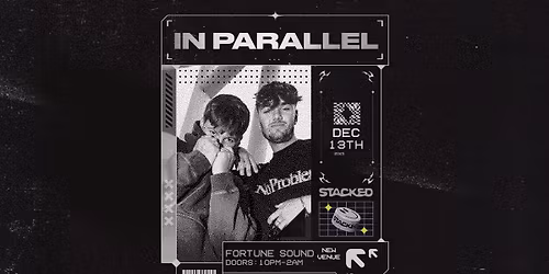 Stacked pres. In Parallel [NEW VENUE]