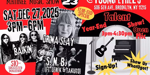 Ninja Matinee Music Show!! vol.23 -  \u201cTalent Show\u201d Open Mic!