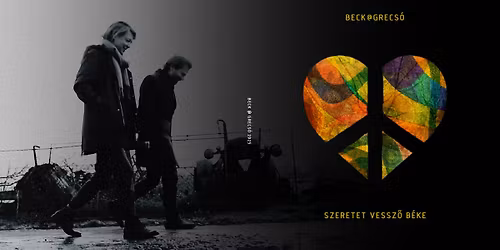 beck@grecs\u00f3: szeretet vessz\u0151 b\u00e9ke