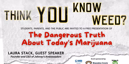 The Dangerous Truth about Today's Marijuana (Free Event)