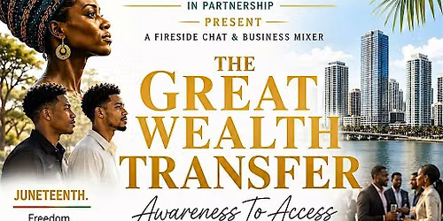 The Great Wealth Transfer - Awareness to Access