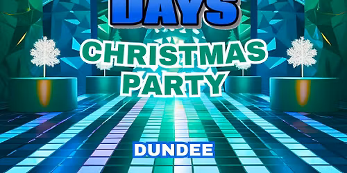 Disco Days Xmas Party Dundee