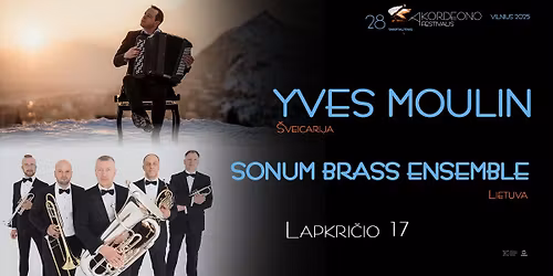 YVES MOULIN (akordeonas) \/ \u0160veicarija SONUM BRASS ENSEMBLE \/Lietuva