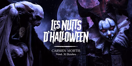 Les Nuits d'Halloween Vend. 31 Oct. 2025