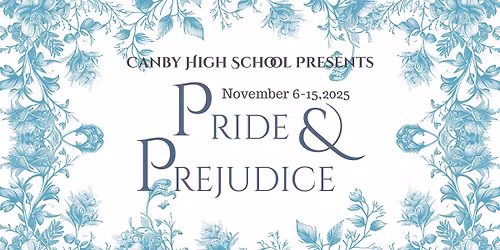 Canby High School - Pride & Prejudice