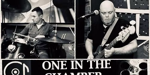 Live Music - One in the Chamber