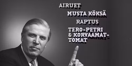 Airuet, Musta k\u00f6ks\u00e4, Raptus sek\u00e4 Tero-Petri & Korvaamattomat TRE Maanalaisessa 17.4.2026