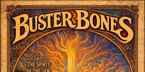 BUSTER BONES LIVE