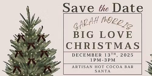 Sarah Morris: Big Love Christmas \ud83c\udf84