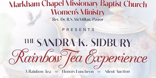 Sandra K. Sidbury Rainbow Tea Experience