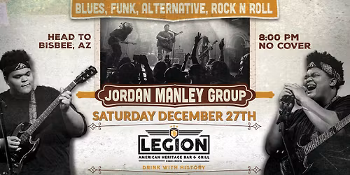 The Jordan Manley Group Live at the Legion Bar and Grill