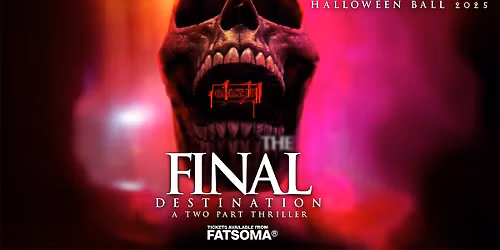 HALLOWEEN BALL - THE FINAL DESTINATION - PART ONE