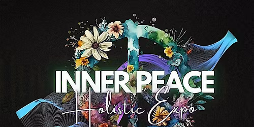 End of Summer Reset - Inner Peace Holistic Expo - August 2026
