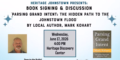 Parsing Grand Intent: The Hidden Path to the Johnstown Flood