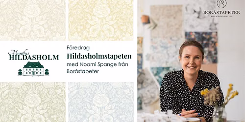 F\u00f6redrag: Hildasholmstapeten med Noomi Spange fr\u00e5n Bor\u00e5stapeter