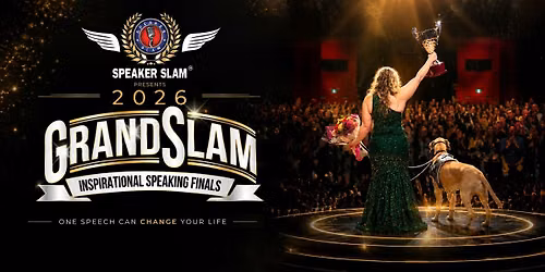 2026 Grand Slam: The Inspirational Speaking Finals by Speaker Slam