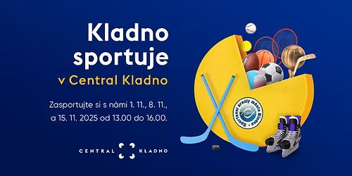 Kladno sportuje v Central Kladno - 1. 11. 2025