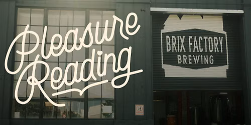 Pleasure Reading at Brix Factory Brewing
