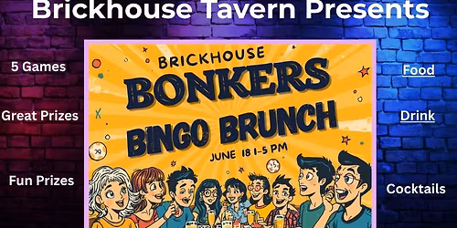 Brickhouse Bonkers Bingo Bottomless Brunch