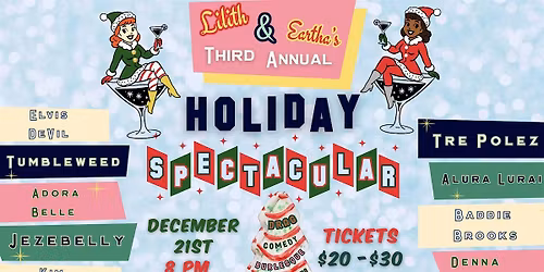 BURLESQUE | Lilith and Eartha's Third Annual Holiday Spectacular