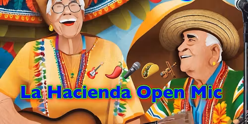 La Hacienda Mexican Restaurant North Charleston Saturday Weekly Open Mic