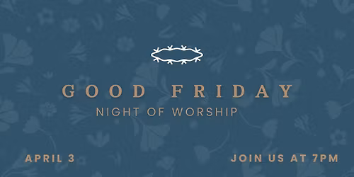 Night Of Worship - Good Friday