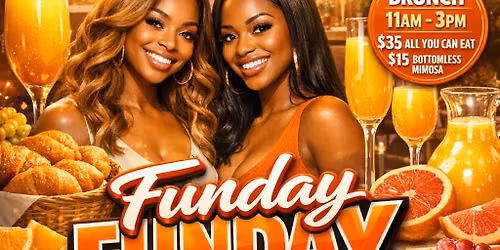 SUNDAY FUNDAY BRUNCH\/DAY PARTY