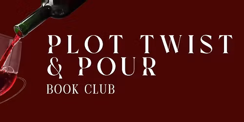 Plot Twist & Pour