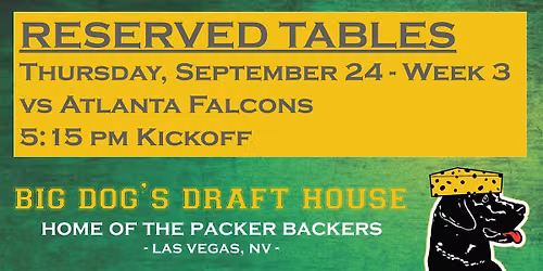 Draft House-Week 3 Packer Game Reserved Tables (Falcons 5:15pm Kickoff)