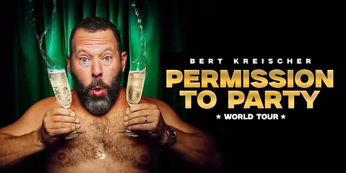BERT KREISCHER: PERMISSION TO PARTY