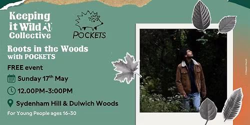 Keeping it Wild Collective: Roots in the Woods with POCKETS