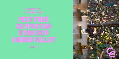 Free Pest Free Composting Workshop - Wairau Valley