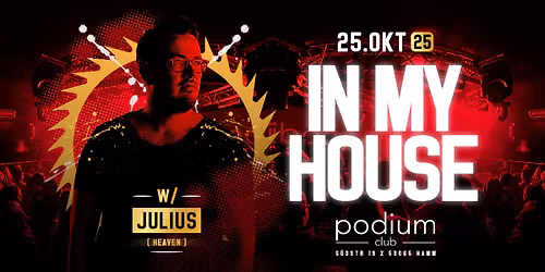 IN MY HOUSE w\/ Julius