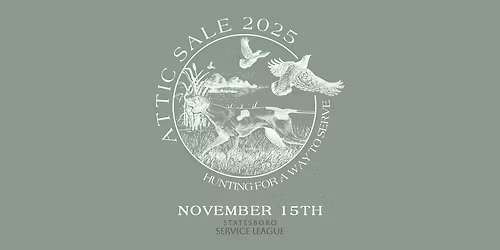 2025 ATTIC SALE | Statesboro Service League