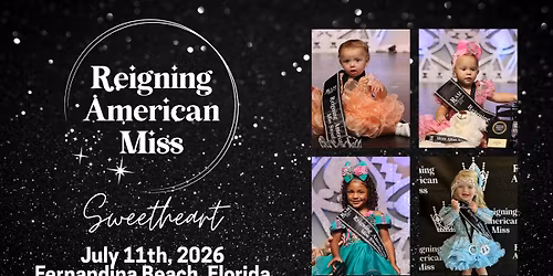 Reigning American Miss Sweetheart Pageant 2026