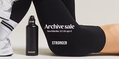 Stronger Archive Sale STHLM