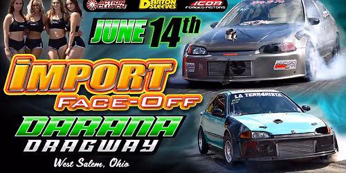 Import Face-Off West Salem, OH 6\/14\/26!