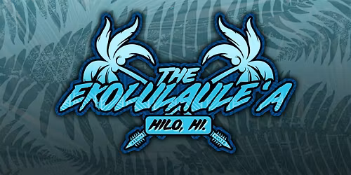 EKOLULAULE'A - HILO